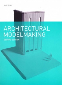 54316d89c07a80548f0005ab_a-practical-study-of-the-discipline-of-architectural-modelmaking_architecturalmodelmaking2_highrescover-530x721